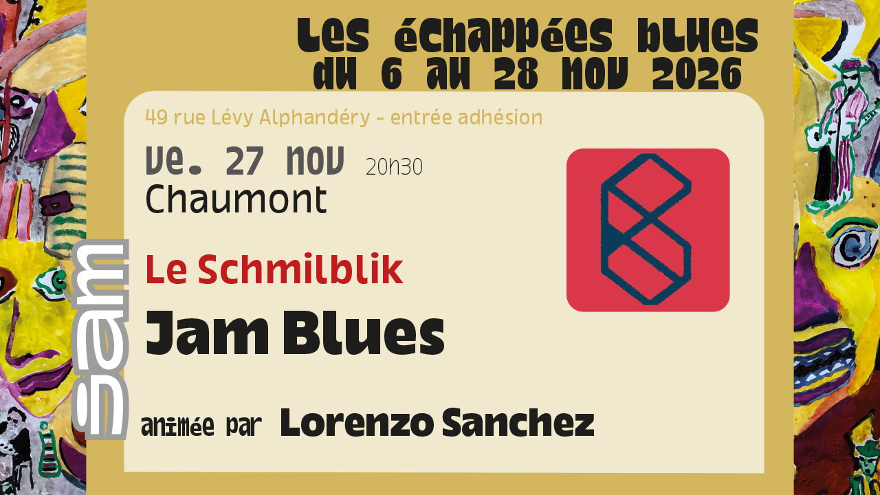 Les Echappées Blues - JAM BLUES au Schmilblik